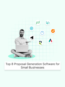 Proposal Software: Tool for Winning Clients and Streamlining Operations